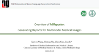 Overview of MiReportor: Generating Reports for Multimodal Medical Images