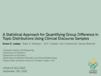 A Statistical Approach for Quantifying Group Difference in Topic Distributions Using Clinical Discourse Samples